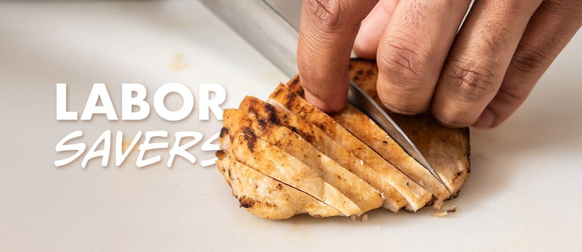 text says labor savers next to a hand holding and slicing a cooked chicken breast