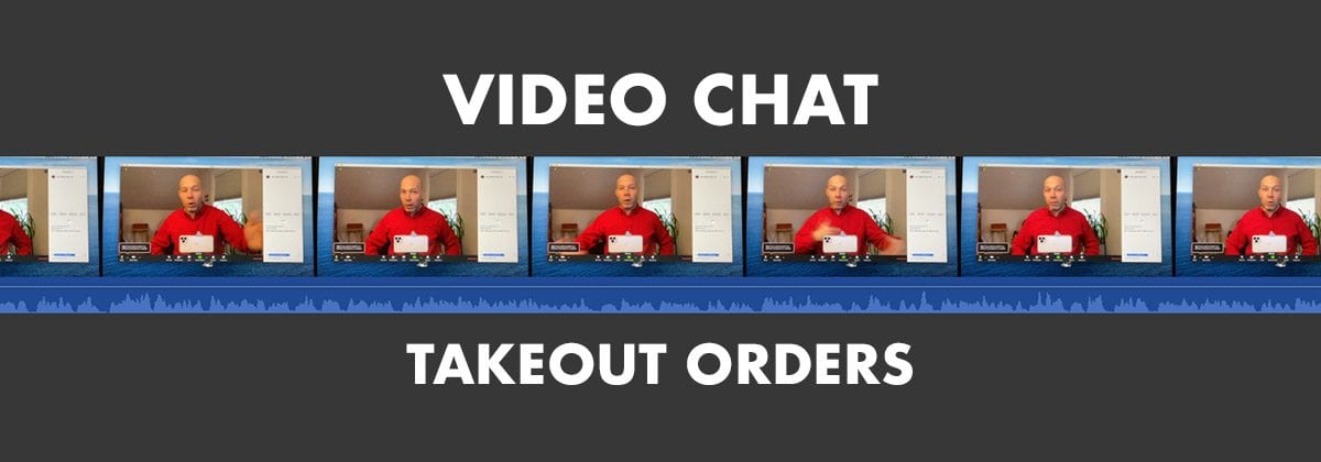 video chat takeout orders graphic