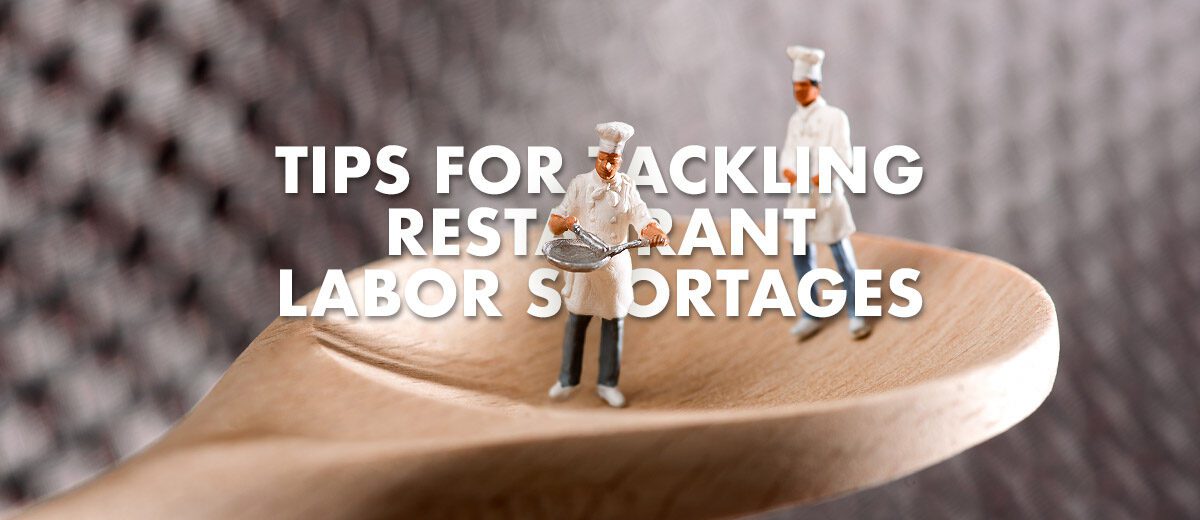 Tips for Tackling Restaurant Labor Shortages graphic