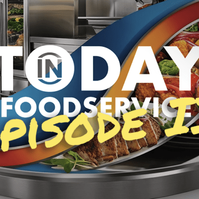 today in foodservice ep 2 graphic