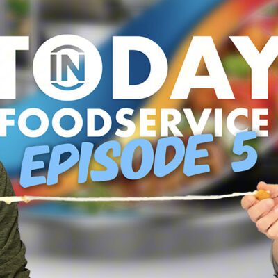 Today in Foodservice Episode 5 graphic banner